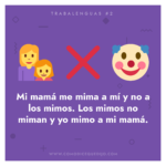 Trabalenguas: Mi mamÃ¡ me mima